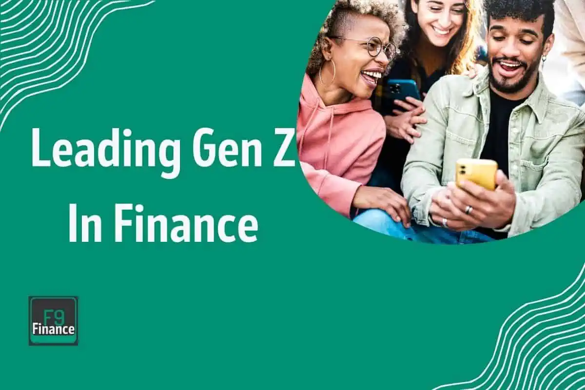 My Secrets For Leading Gen Z In Finance