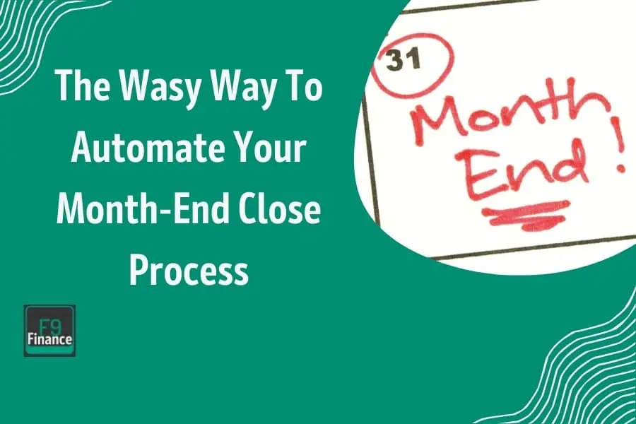 Overview of how to automate month end