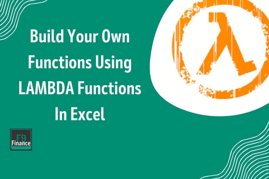 The Easy Guide To Using LAMBDA Functions In Excel