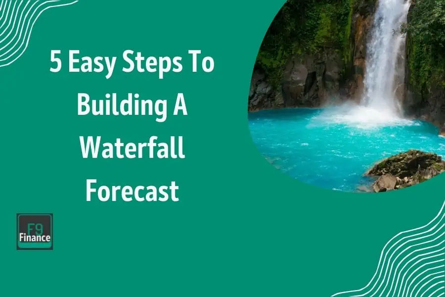 Overview of building a waterfall forecast