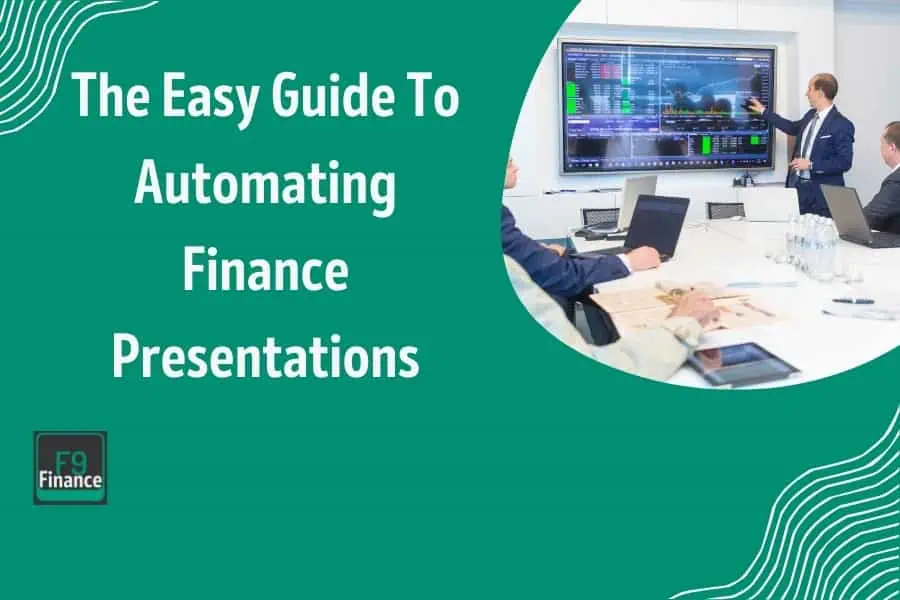 Overview of automating finance presentations