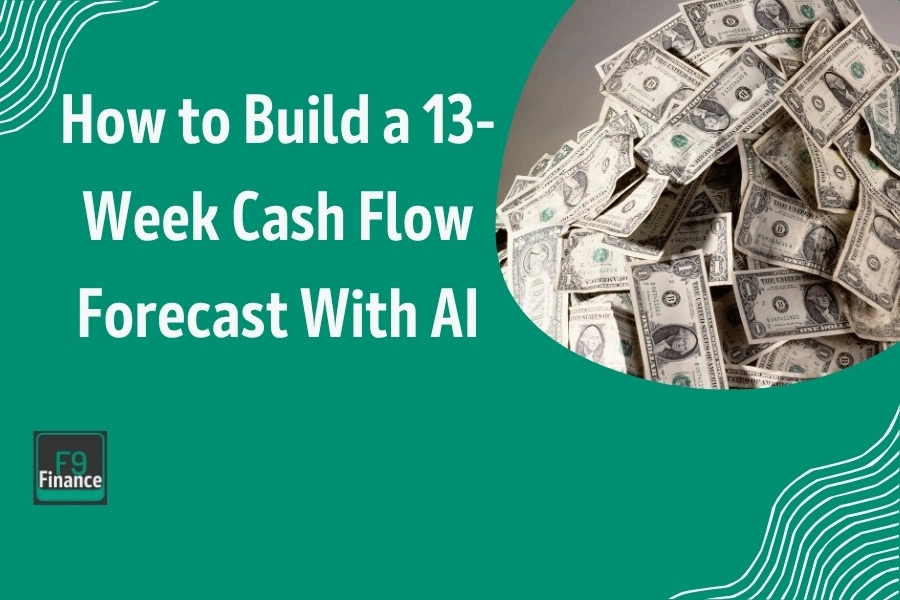 How to build a 13-week cash flow forecast using AI for better financial planning.
